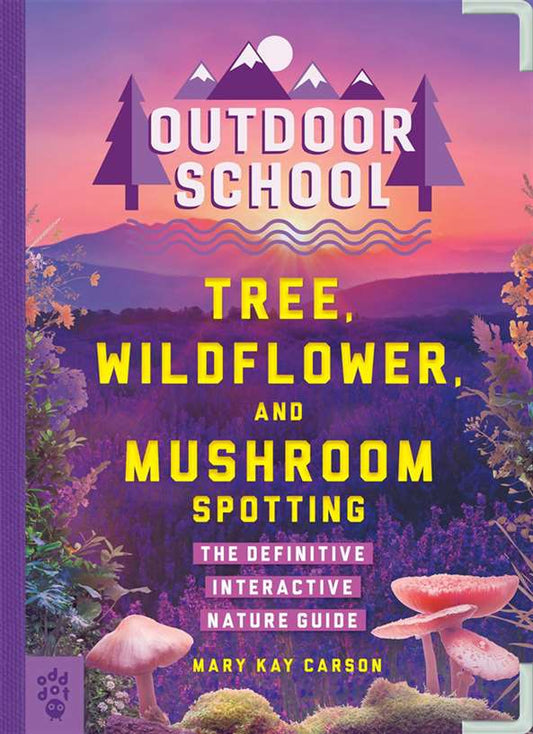 Outdoor School: Tree, Wildflower, and Mushrooms