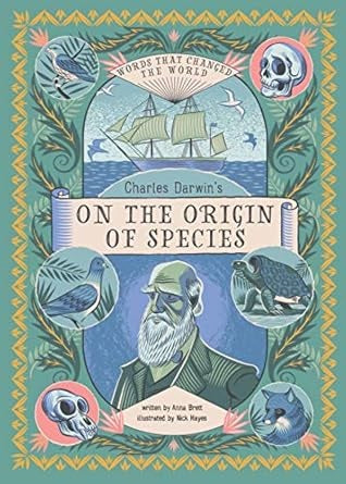 Charles Darwin's On the Origin of Species: Words That Changed the World Forever