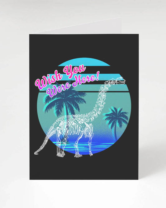 Wish You Were Here Greeting Card