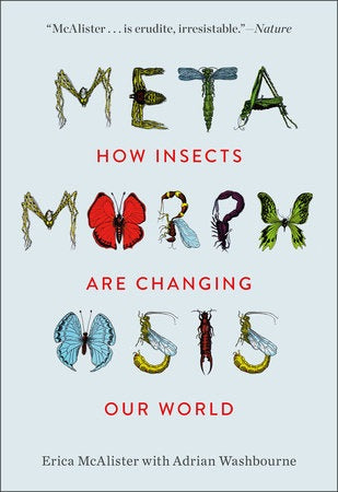 Metamorphosis: How Insects are Changing Our World