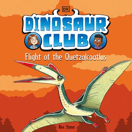 Dinosaur Club: Flight of the Quetlcoatlus