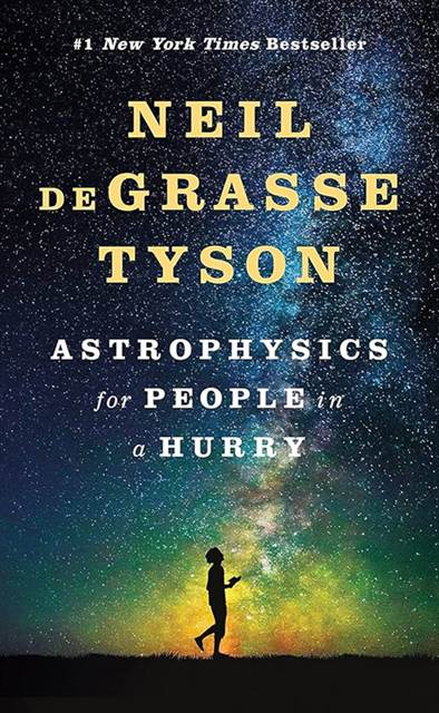 Astrophysics For People in a Hurry